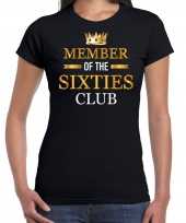 Vintage member of the sixties club verjaardag cadeau t-shirt zwart voor dames